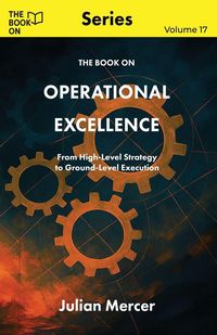 Produktbild: The Book On Operational Excellence