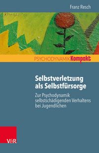 Produktbild: Selbstverletzung als Selbstf&uuml;rsorge