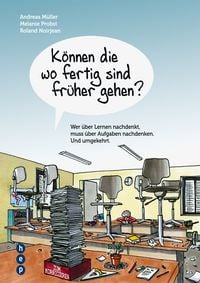 Produktbild: K&ouml;nnen die wo fertig sind fr&uuml;her gehen?