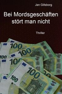 Produktbild: Bei Mordsgesch&auml;ften st&ouml;rt man nicht