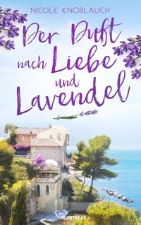 Bild vom Artikel Der Duft nach Liebe und Lavendel vom Autor Nicole Knoblauch