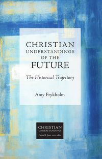 Produktbild: Christian Understandings of the Future