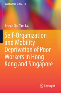Produktbild: Self-Organization and Mobility Deprivation of Poor Workers in Hong Kong and Singapore
