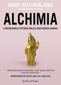 Produktbild: Alchimia. L'incredibile potere delle idee senza senso