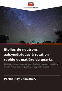 Produktbild: &Eacute;toiles de neutrons axisym&eacute;triques &agrave; rotation rapide et mati&egrave;re de quarks
