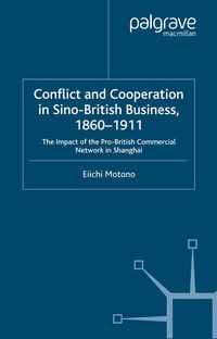 Produktbild: Conflict and Cooperation in Sino-British Business, 1860&ndash;1911