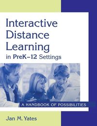 Produktbild: Interactive Distance Learning in PreK-12 Settings