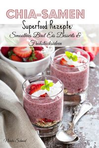 Produktbild: Chia-Samen Superfood Rezepte: Smoothies Brot Eis Desserts & Fr&uuml;hst&uuml;cksideen