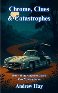 Produktbild: Chrome, Clues & Catastrophes