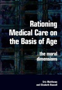 Produktbild: Rationing Medical Care on the Basis of Age