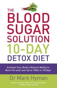 Produktbild: The Blood Sugar Solution 10-Day Detox Diet