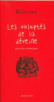 Produktbild: Les volupt&eacute;s de la d&eacute;veine : nouvelles drolatiques