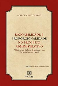 Produktbild: Razoabilidade e Proporcionalidade no processo administrativo
