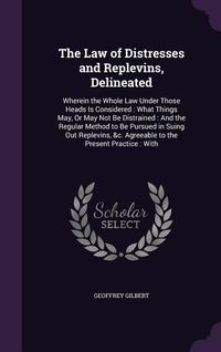 Produktbild: The Law of Distresses and Replevins, Delineated