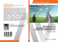 Produktbild: Zeitarbeit in der Dienstleistungsbranche-Chance f&uuml;r Arbeitnehmer?