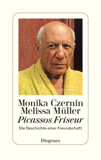 Bild vom Artikel Picassos Friseur vom Autor Monika Czernin
