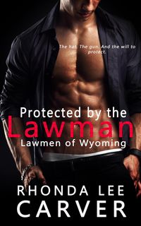 Produktbild: Protected by the Lawman (Lawmen of Wyoming, #1)