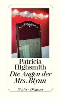 Bild vom Artikel Die Augen der Mrs. Blynn vom Autor Patricia Highsmith