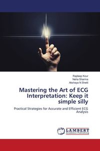 Produktbild: Mastering the Art of ECG Interpretation: Keep it simple silly