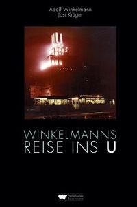 Bild vom Artikel Winkelmanns Reise ins U vom Autor Adolf Winkelmann