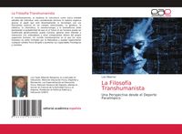 Produktbild: La Filosof&iacute;a Transhumanista