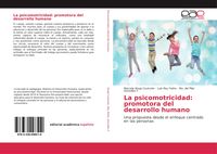 Produktbild: La psicomotricidad: promotora del desarrollo humano