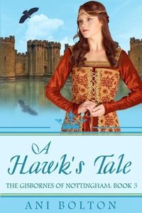 Produktbild: A Hawk's Tale (The Gisbornes of Nottingham, #3)