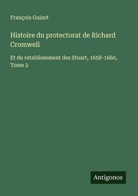 Produktbild: Histoire du protectorat de Richard Cromwell