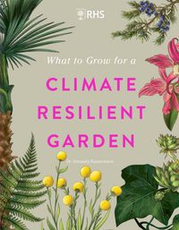 Produktbild: RHS What to Grow for a Climate Resilient Garden