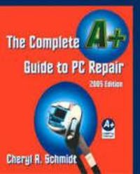 Produktbild: The Complete A+ Guide to PC Repair