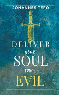 Produktbild: Deliver Your Soul From Evil