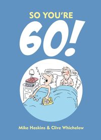 Bild vom Artikel So You're 60! vom Autor Clive Whichelow