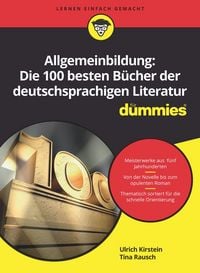 Produktbild Allgemeinbildung: Die 100 besten Bücher der deutschsprachigen Literatur für Dummies