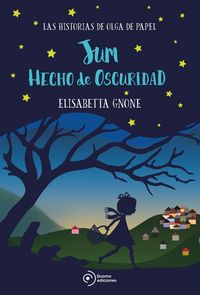 Produktbild: Jum hecho de oscuridad. Las historias de Olga de papel