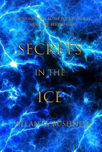 Produktbild: Secrets in the Ice (The Fire Song Chronicles, #2)