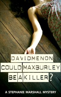 Produktbild: Could Max Burley Be a Killer?