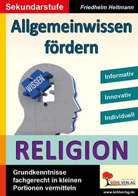 Bild vom Artikel Allgemeinwissen fördern RELIGION vom Autor Friedhelm Heitmann
