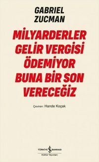 Produktbild: Milyarderler Gelir Vergisi &Ouml;demiyor Buna Bir Son Verecegiz