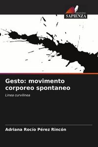 Produktbild: Gesto: movimento corporeo spontaneo