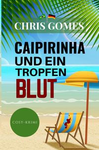 Produktbild: Caipirinha und ein Tropfen Blut