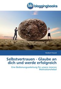 Produktbild: Selbstvertrauen - Glaube an dich und werde erfolgreich