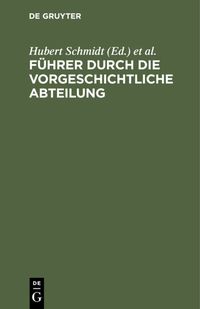 Produktbild: F&uuml;hrer durch die vorgeschichtliche Abteilung