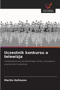 Produktbild: Uczestnik konkursu a telewizja