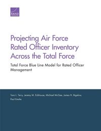 Produktbild: Projecting Air Force Rated Officer Inventory Across the Total Force