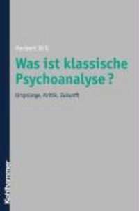 Produktbild: Was ist klassische Psychoanalyse?