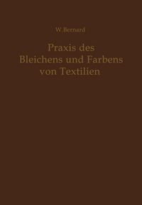 Produktbild: Praxis des Bleichens und F&auml;rbens von Textilien