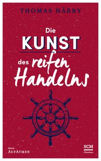 Produktbild: Die Kunst des reifen Handelns