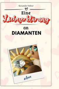 Produktbild: Eine Liebeserkl&auml;rung an Diamanten