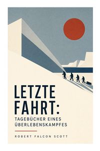 Produktbild: Letzte Fahrt: Tageb&uuml;cher eines &Uuml;berlebenskampfes