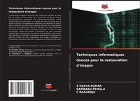 Produktbild: Techniques informatiques douces pour la restauration d'images